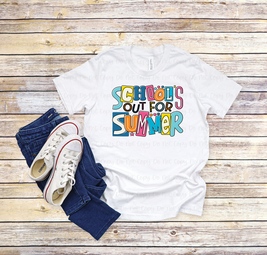 SCHOOL'S OUT FOR SUMMER - DTF TRANSFER