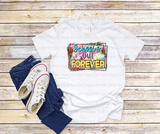 SCHOOLS OUT FOREVER  - DTF TRANSFER
