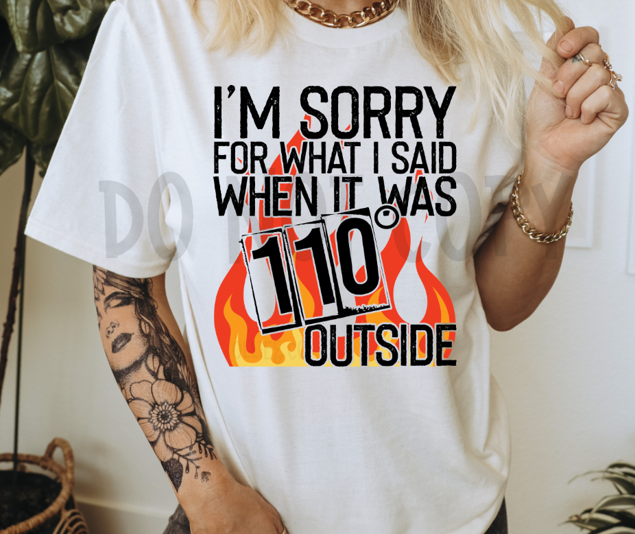 SORRY FOR WHAT I SAID - *OLLIE & CO EXCLUSIVE * - DTF TRANSFER