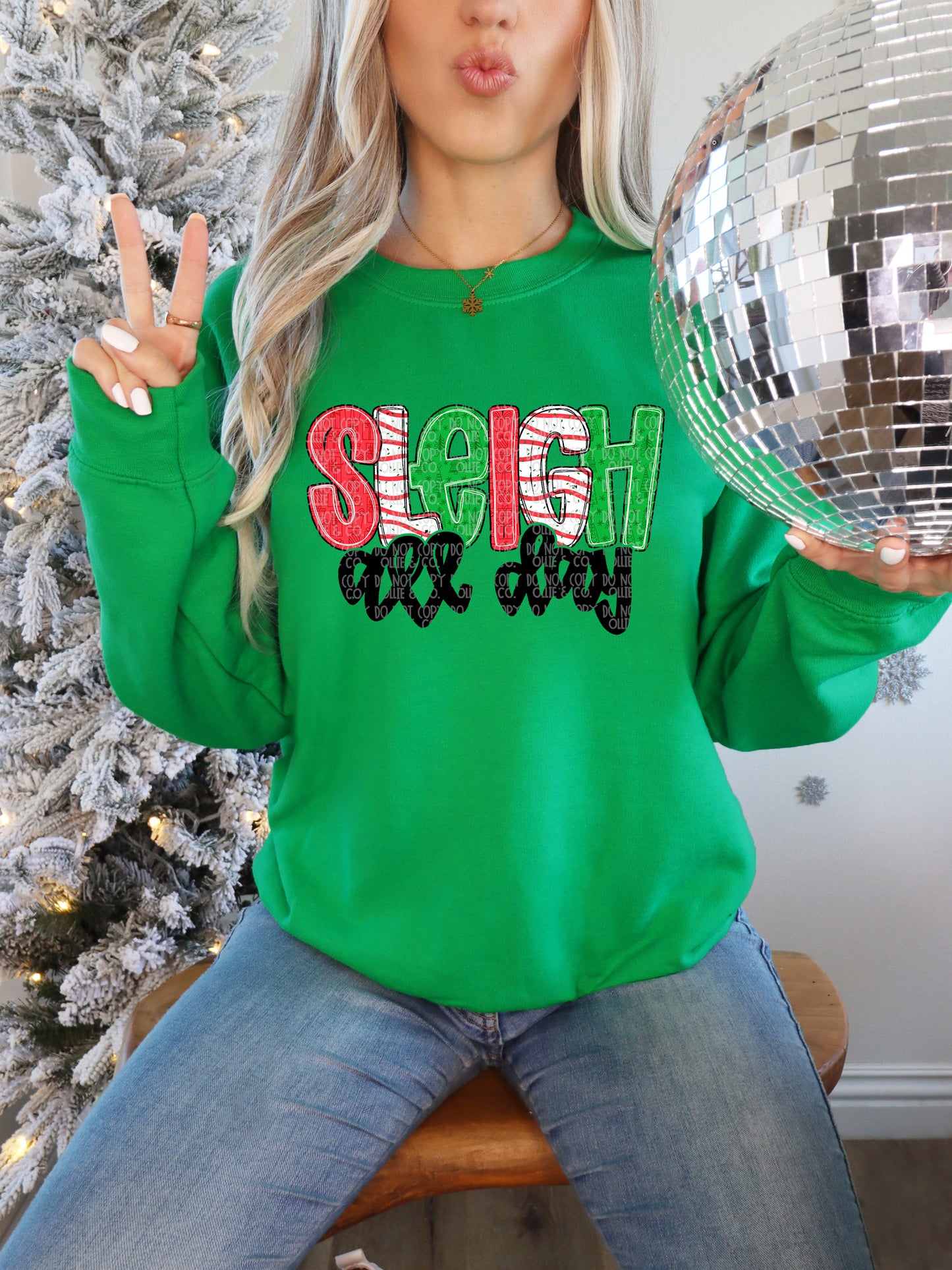 SLEIGH ALL DAY - DTF TRANSFER