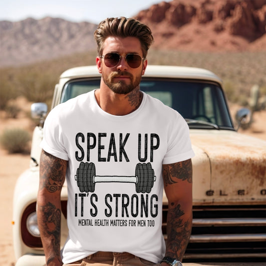 SPEAK UP ITS STRONG - DTF TRANSFER