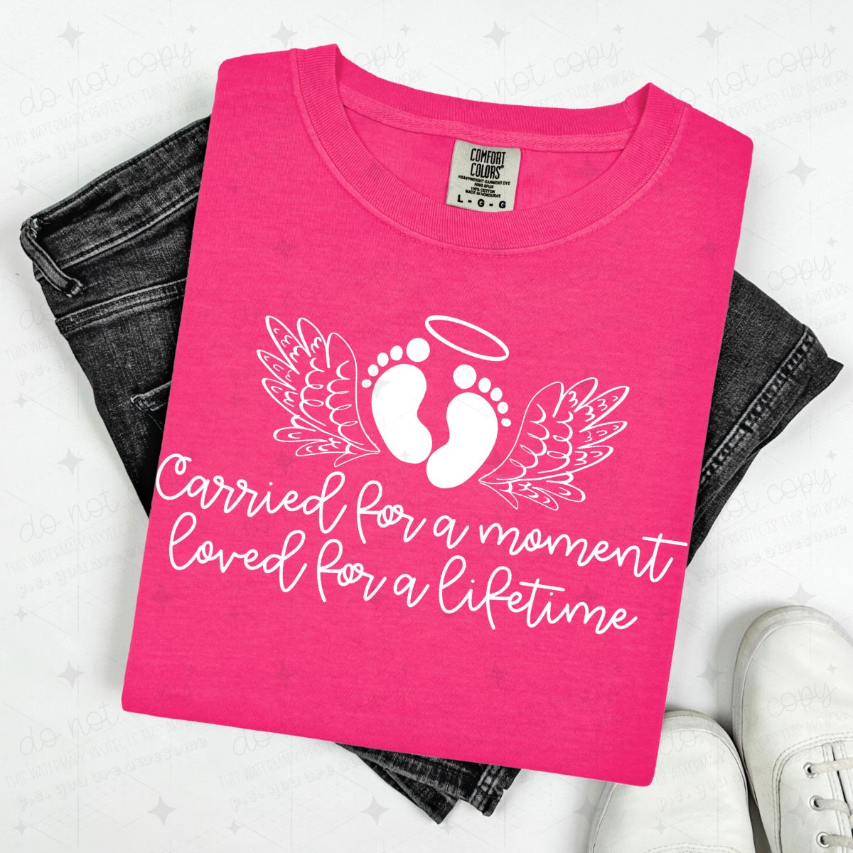 CARRIED FOR A MOMENT LOVED FOR A LIFETIME - DTF TRANSFER