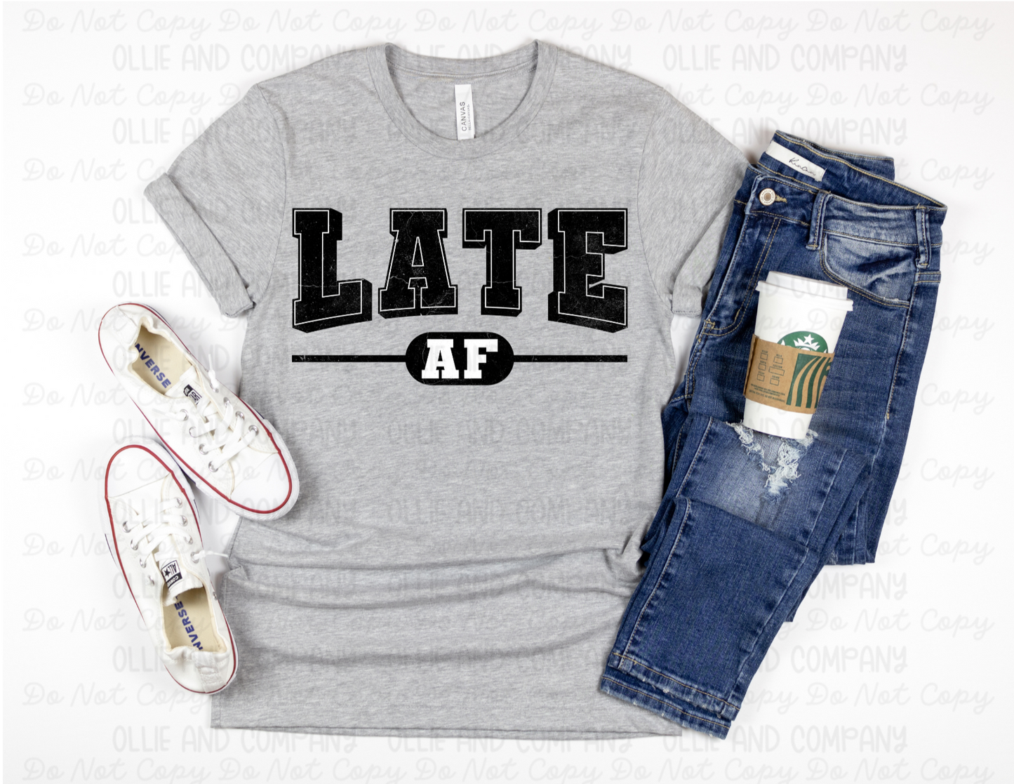 LATE AF - DTF TRANSFER