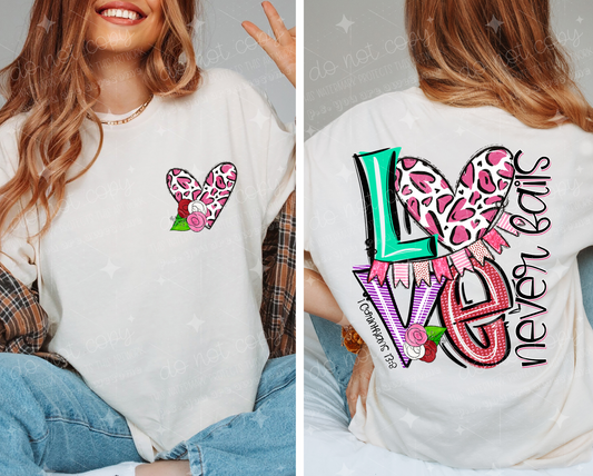 LOVE NEVER FAILS - FRONT+BACK - DTF TRANSFER