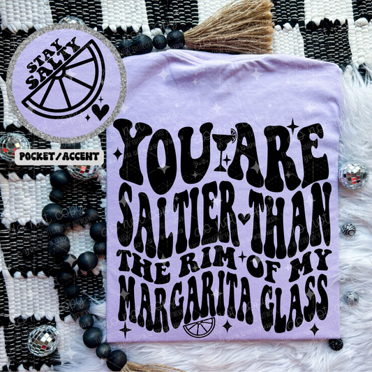 SALTIER THAN THE RIM - FRONT+BACK - DTF TRANSFER