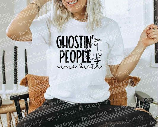 GHOSTIN PEOPLE SINCE BIRTH - DTF TRANSFER