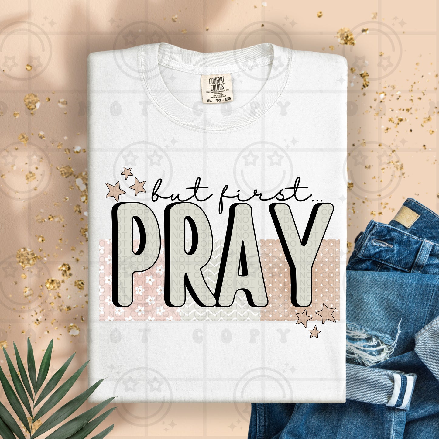 BUT FIRST PRAY - DTF TRANSFER