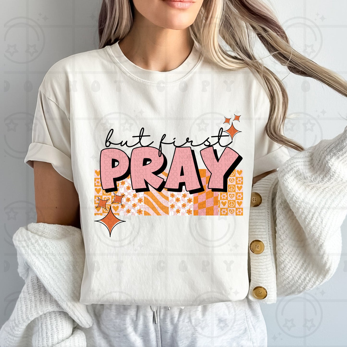 BUT FIRST PRAY - DTF TRANSFER