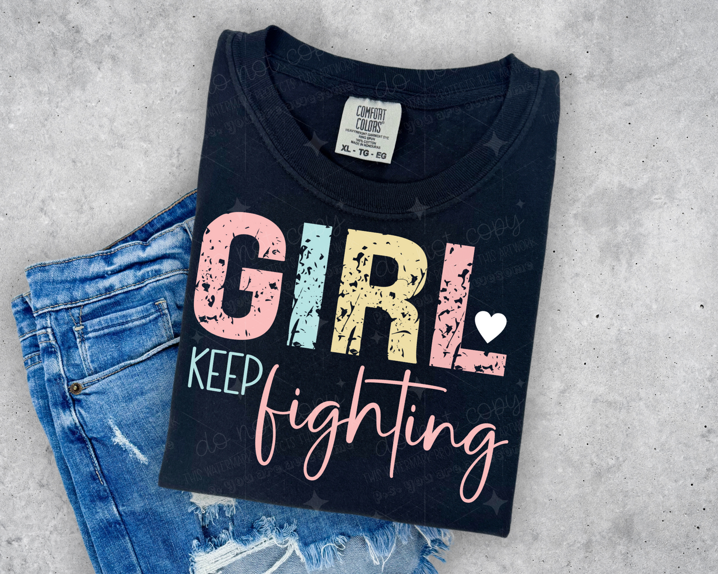 GIRL KEEP FIGHTING - DTF TRANSFER