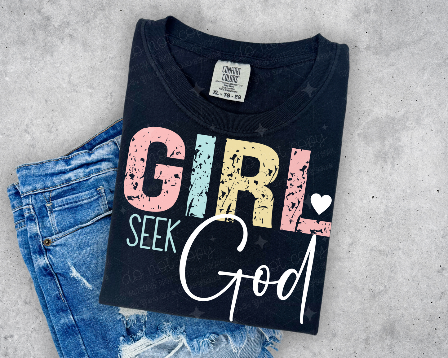 GIRL SEEK GOD - DTF TRANSFER