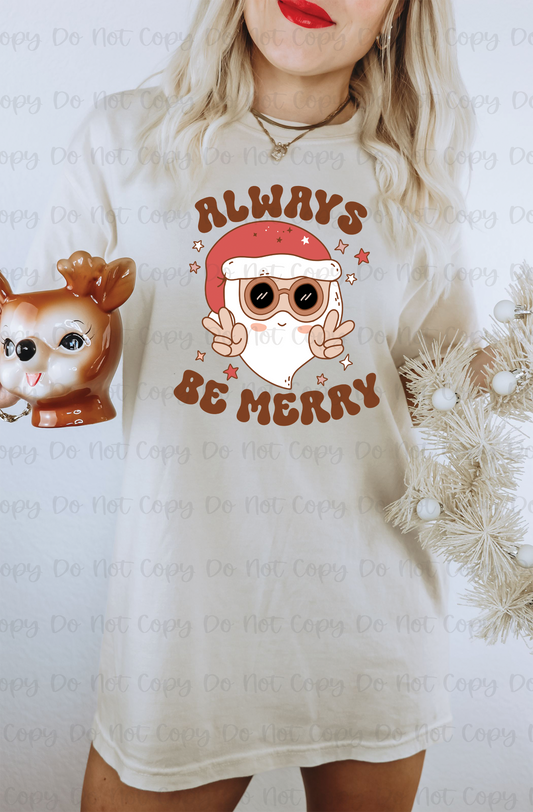 ALWAYS BE MERRY - DTF TRANSFER