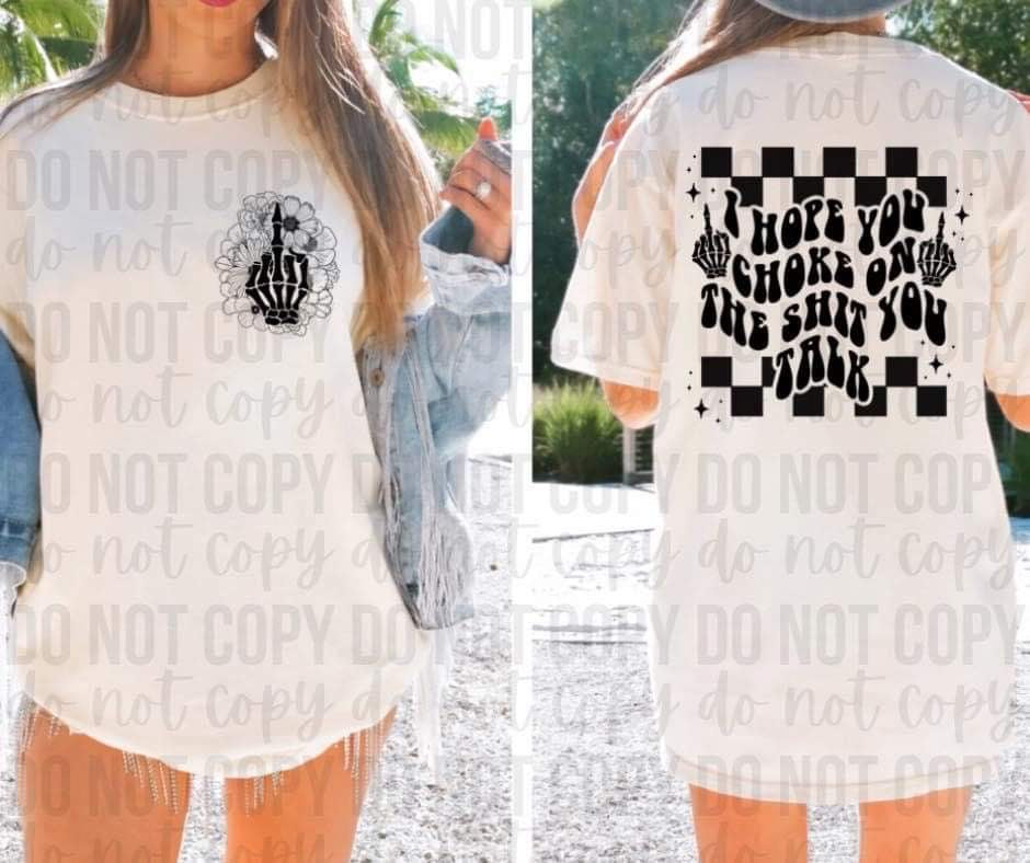 I HOPE YOU CHOKE *OLLIE & CO. EXCLUSIVE* - FRONT+BACK - DTF TRANSFER