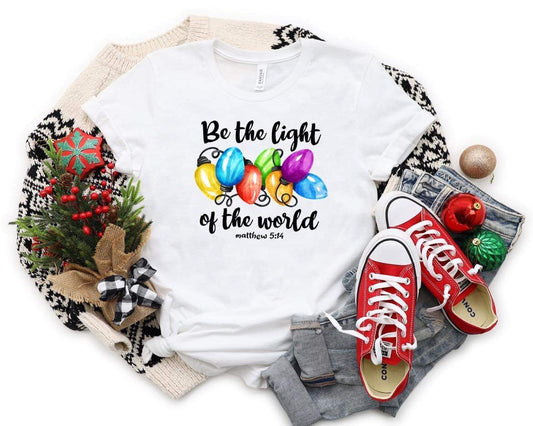 BE THE LIGHT OF THE WORLD - DTF TRANSFER