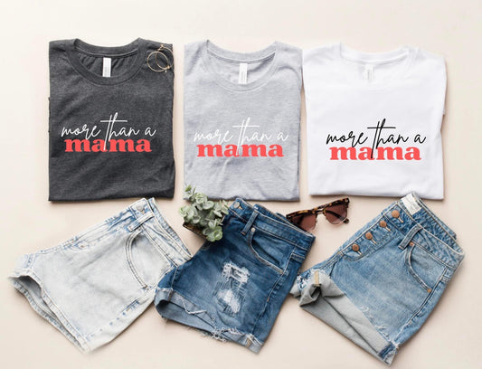 MORE THAN A MAMA - DTF TRANSFER