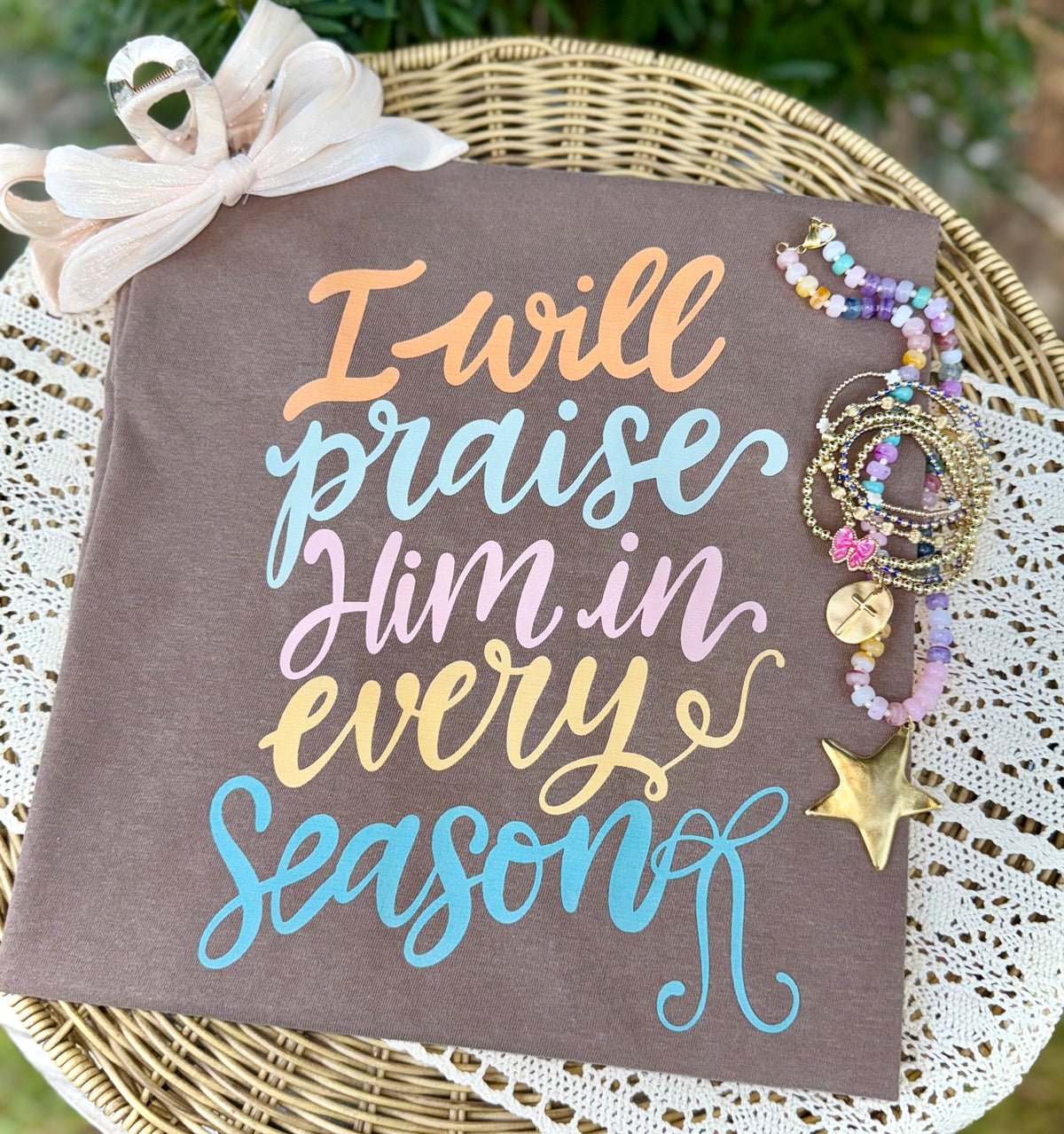 PRAISE HIM IN EVERY SEASON - DTF TRANSFER