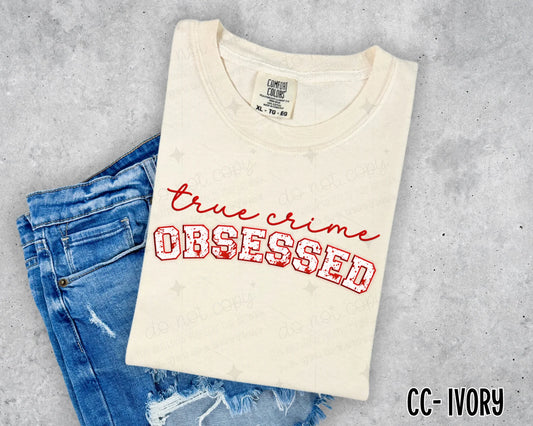 TRUE CRIME OBSESSED VARSITY  - DTF TRANSFER