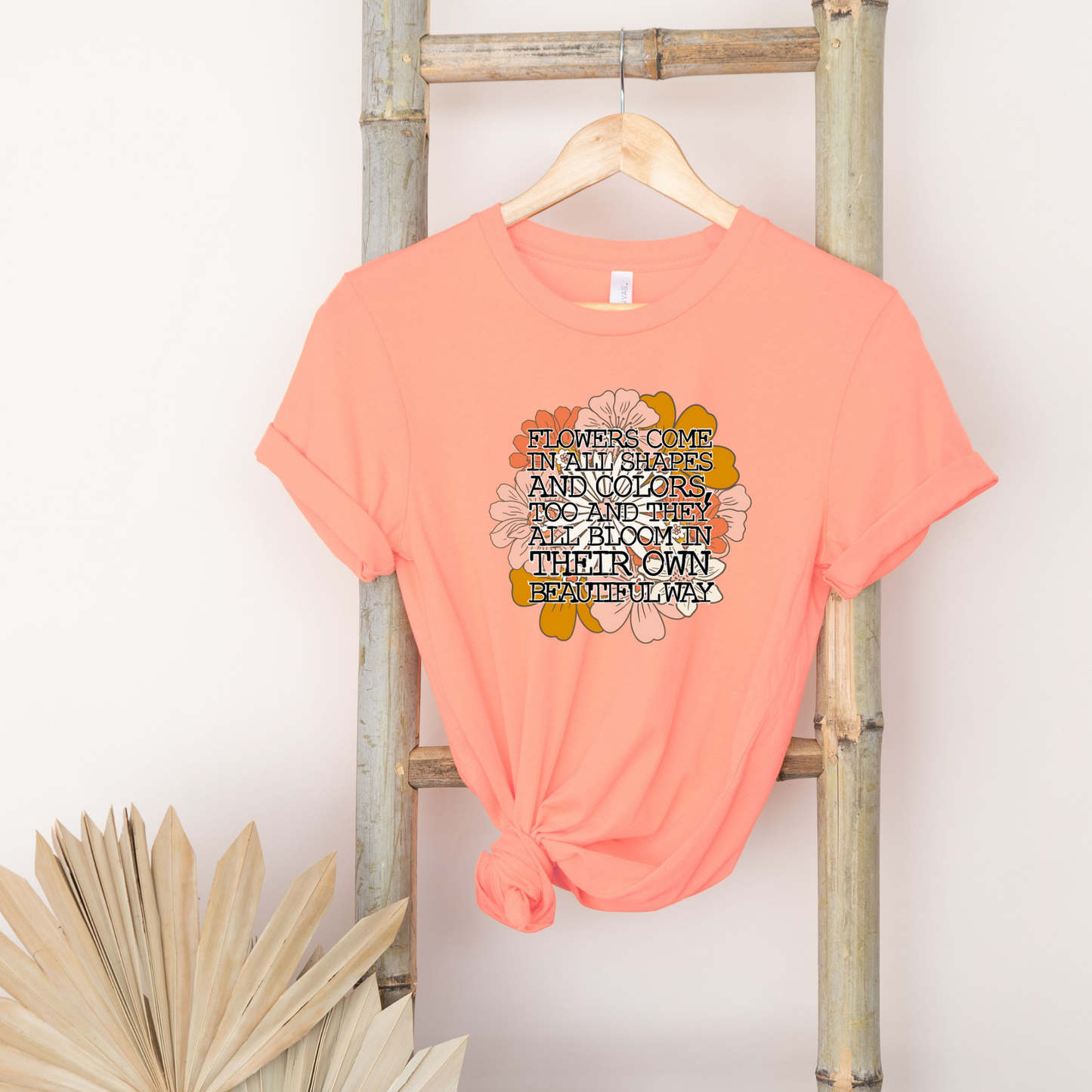 FLOWERS COME IN ALL SHAPES AND COLORS - DTF TRANSFER