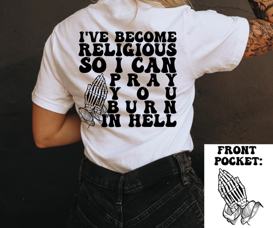 I'VE BECOME RELIGIOUS - *OLLIE & CO. EXCLUSIVE* - FRONT+BACK - DTF TRANSFER