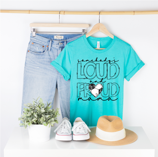 SOMEBODY'S LOUD & PROUD SOCCER MAMA  - DTF TRANSFER