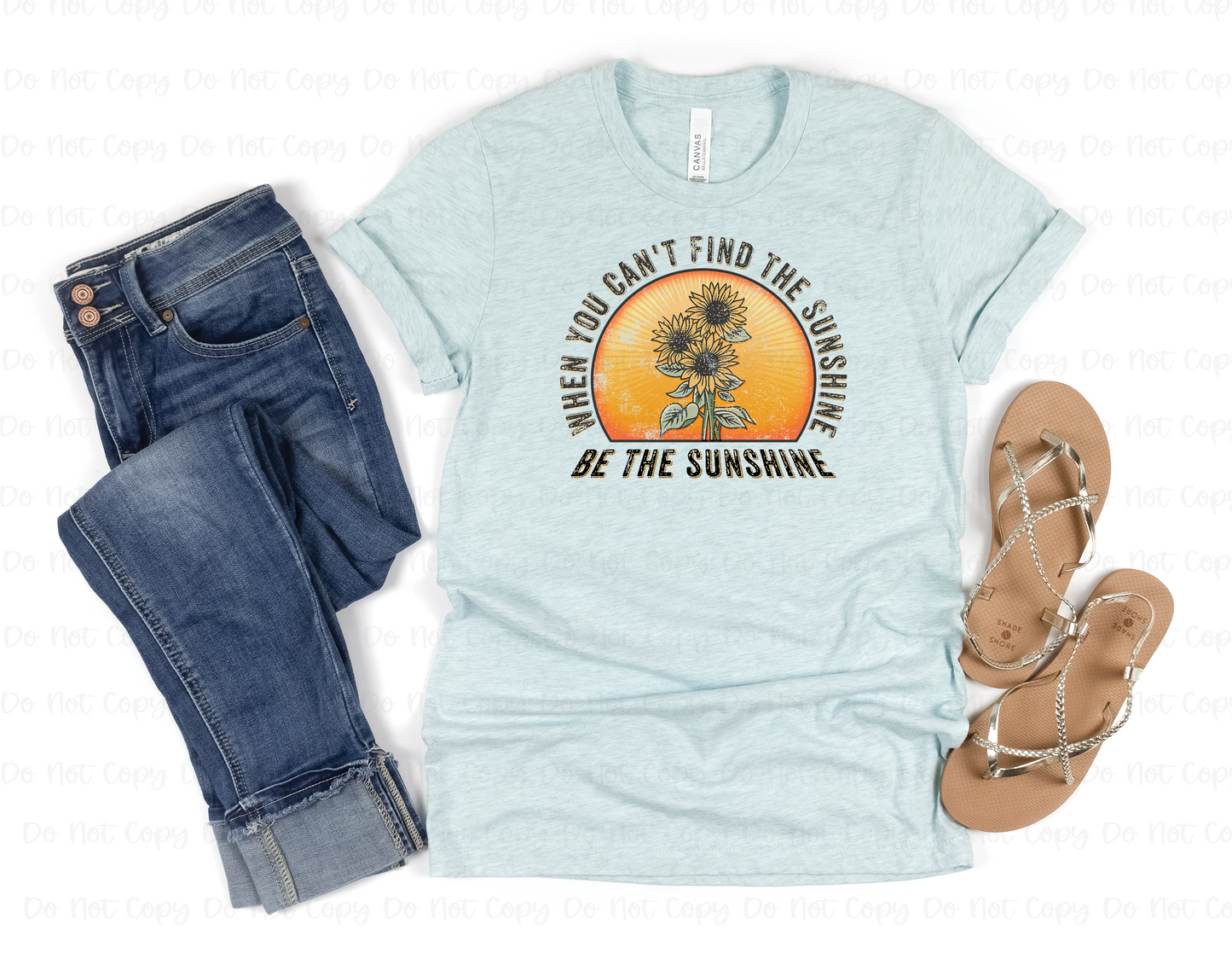 BE THE SUNSHINE - DTF TRANSFER