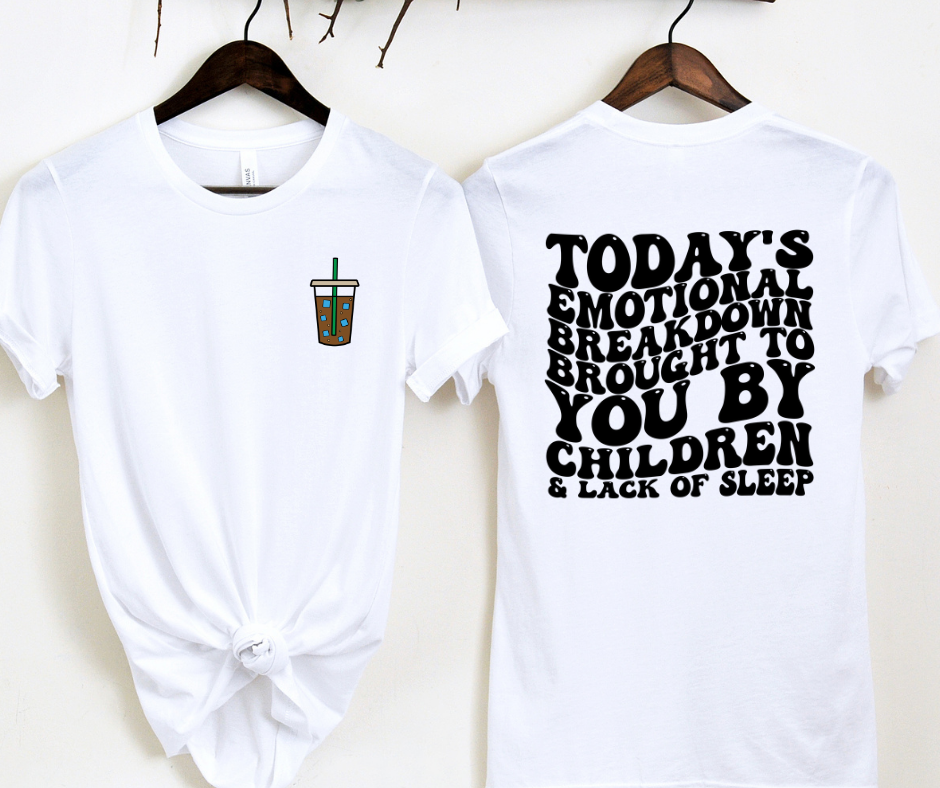 EMOTIONAL BREAKDOWN - FRONT+BACK - DTF TRANSFER