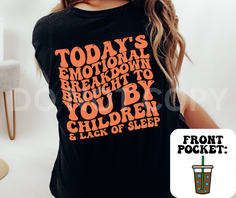 EMOTIONAL BREAKDOWN - FRONT+BACK - DTF TRANSFER