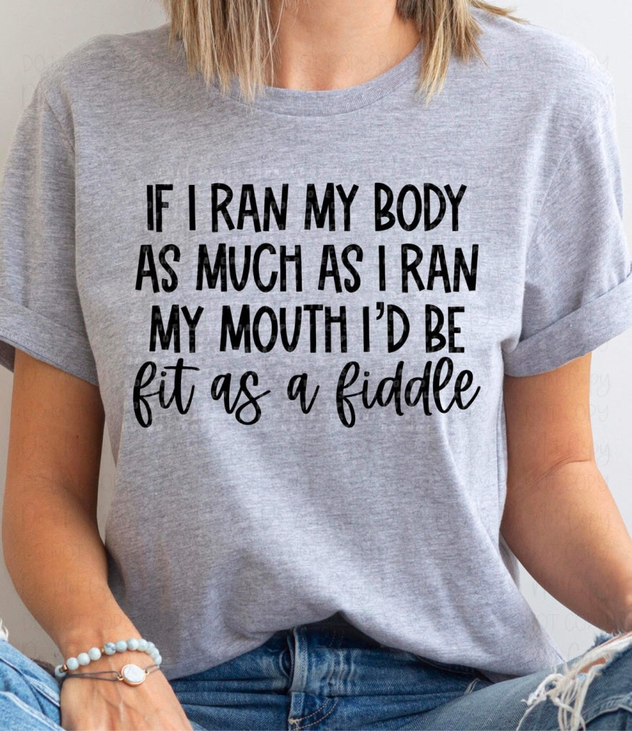 If I Ran My Mouth Black- Dtf Transfer