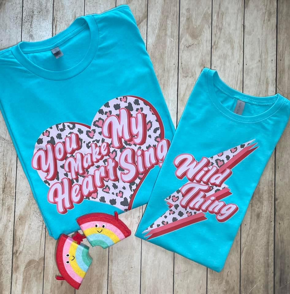 YOU MAKE MY HEART SING - DTF TRANSFER