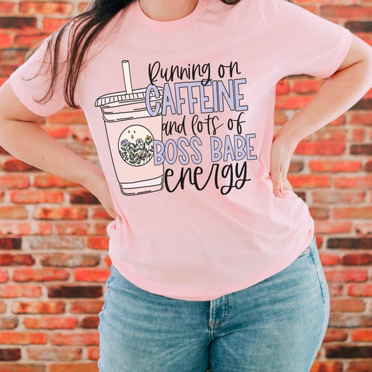 CAFFEINE AND LOTS OF BOSS BABE ENERGY *OLLIE & CO. EXCLUSIVE*  - DTF TRANSFER