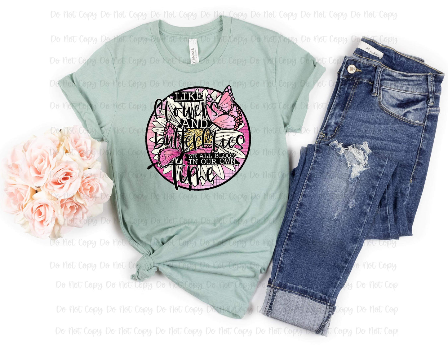 WE ALL BLOOM IN OUR OWN TIME - DTF TRANSFER