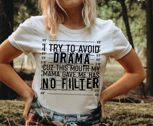 I TRY TO AVOID DRAMA - DTF TRANSFER