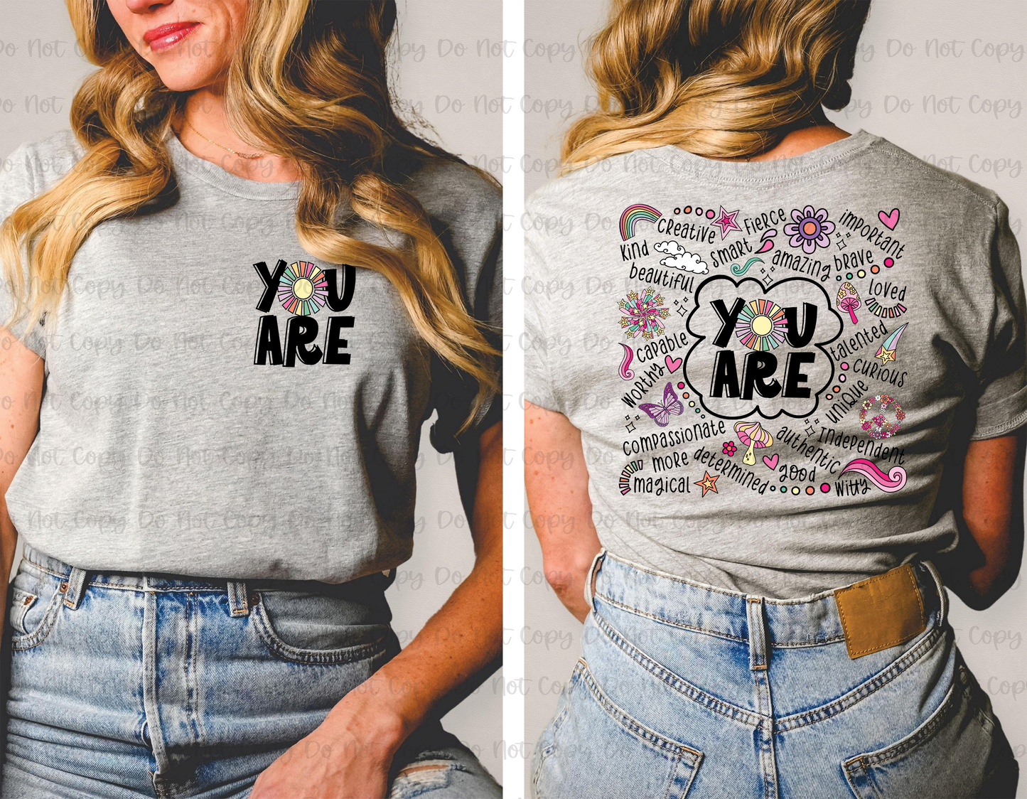 YOU ARE - FRONT+BACK - DTF TRANSFER
