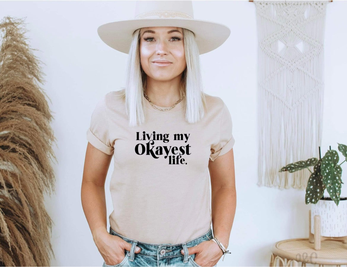 LIVING MY OKAYEST LIFE - DTF TRANSFER