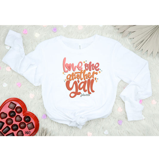 LOVE ONE ANOTHER Y'ALL - DTF TRANSFER