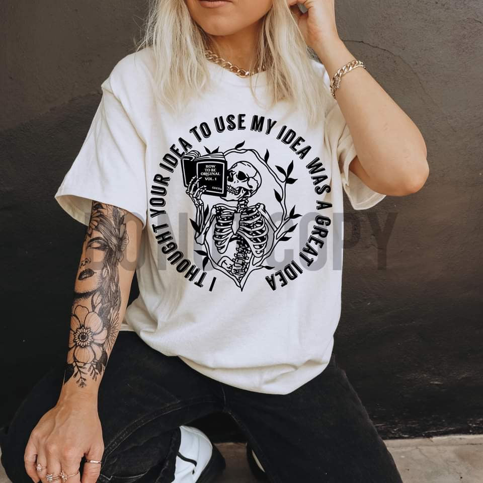 I THOUGHT YOUR IDEA *OLLIE & CO. EXCLUSIVE* - DTF TRANSFER