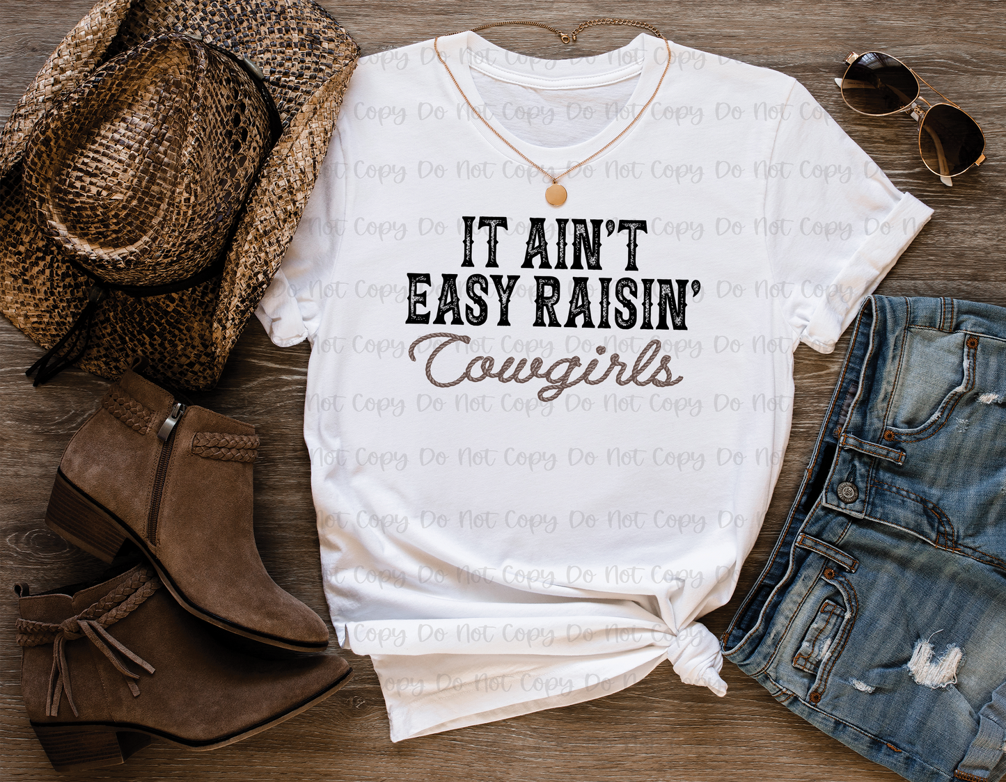 IT AIN'T EASY RAISIN' COWGIRLS - DTF TRANSFER