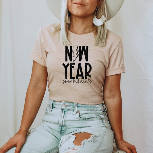 NEW YEAR SAME BAD HABITS - DTF TRANSFER