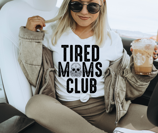 TIRED MOMS CLUB - DTF TRANSFER