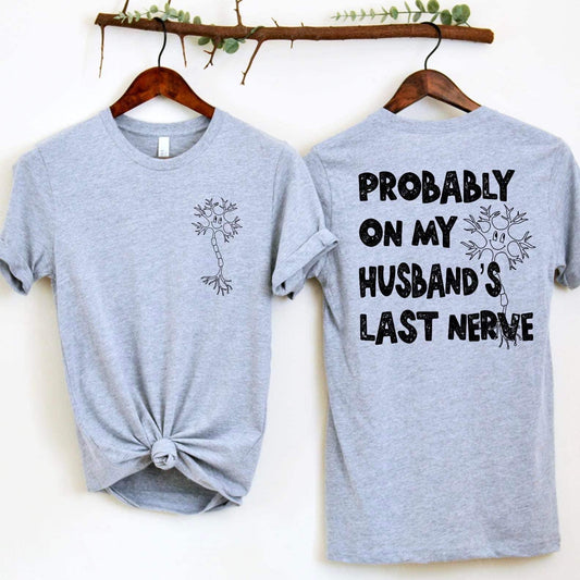 LAST NERVE - FRONT+BACK - DTF TRANSFER