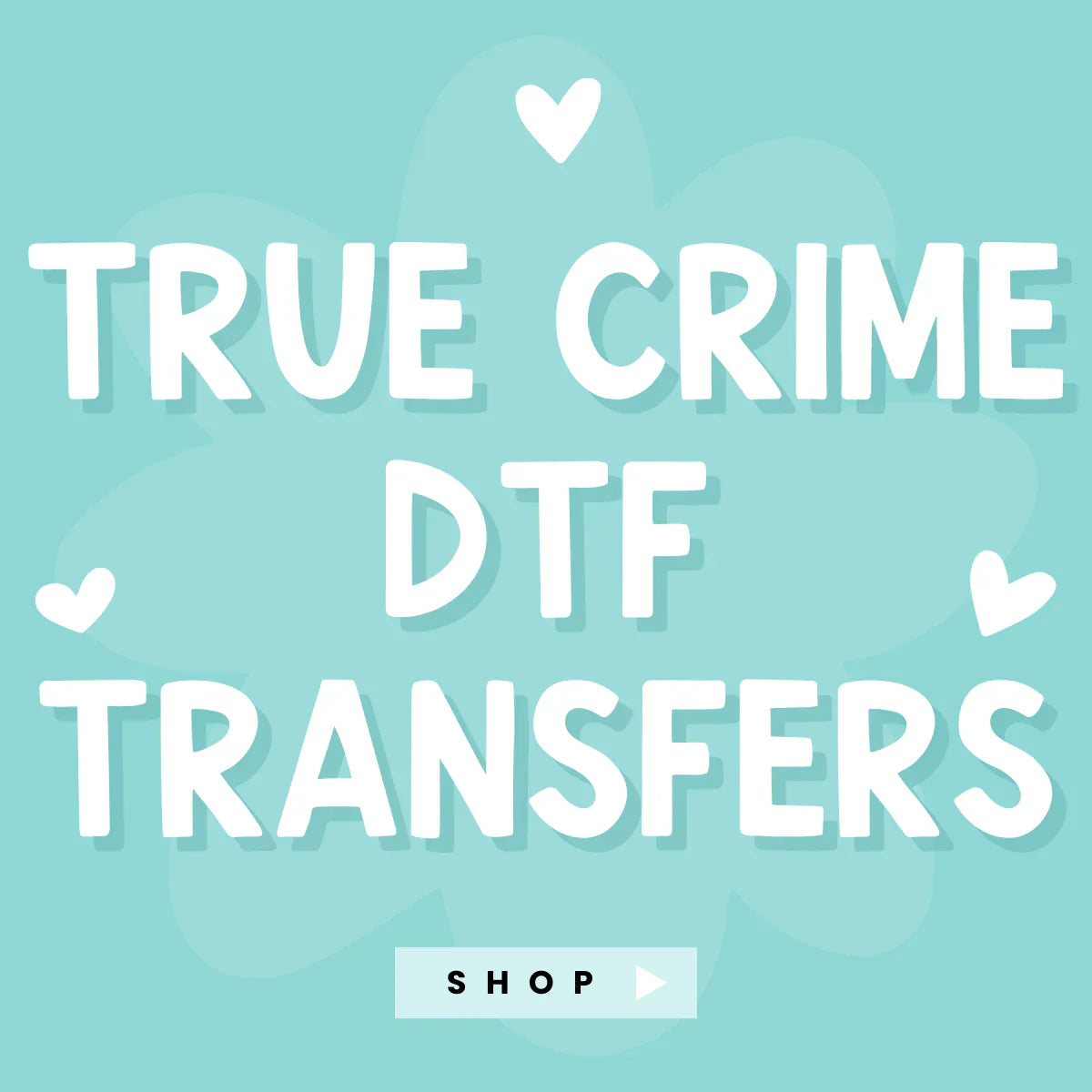 TRUE CRIME - DTF TRANSFER