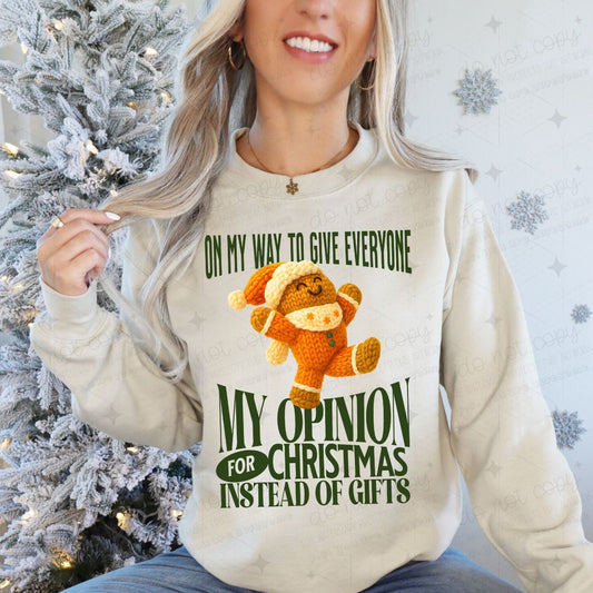 ON MY WAY TO GIVE EVERYONE MY OPINION FOR CHRISTMAS INSTEAD OF GIFTS - FAUX YARN - DTF TRANSFER