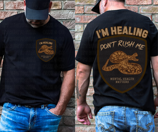 I'M HEALING DON'T RUSH ME- *OLLIE & CO. EXCLUSIVE* - FRONT+BACK - DTF TRANSFER