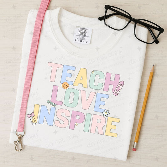 TEACH LOVE INSPIRE - DTF TRANSFER