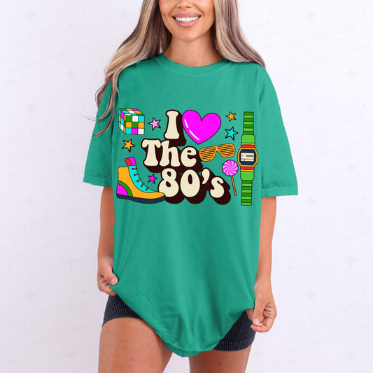 I LOVE THE 80'S - DTF TRANSFER