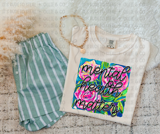 MENTAL HEALTH MATTERS FLORAL - DTF TRANSFER