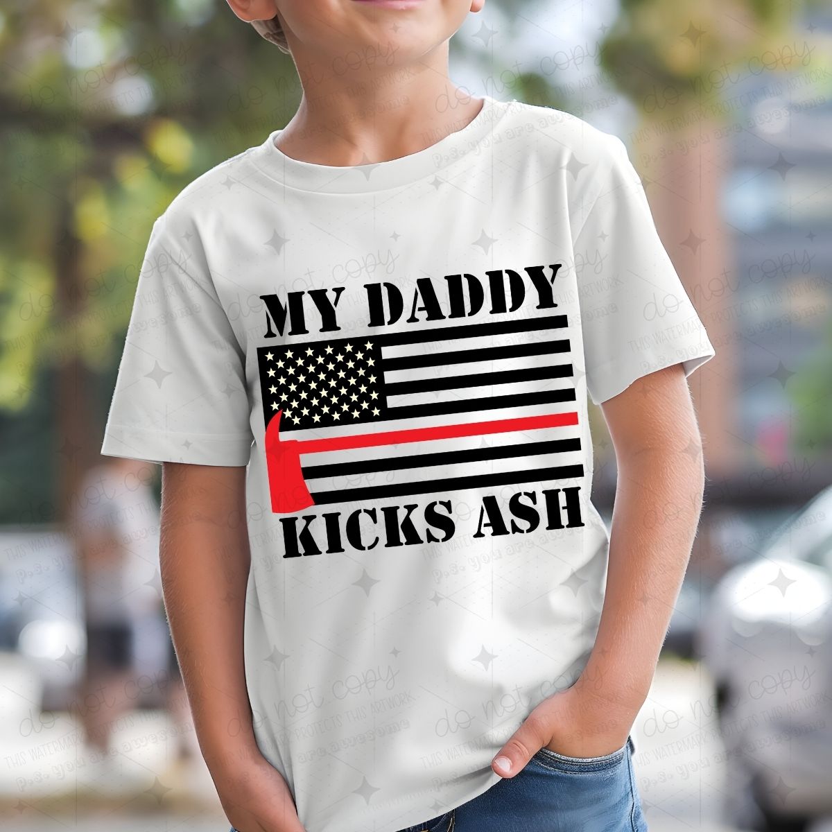 MY DADDY KICKS ASH - DTF TRANSFER