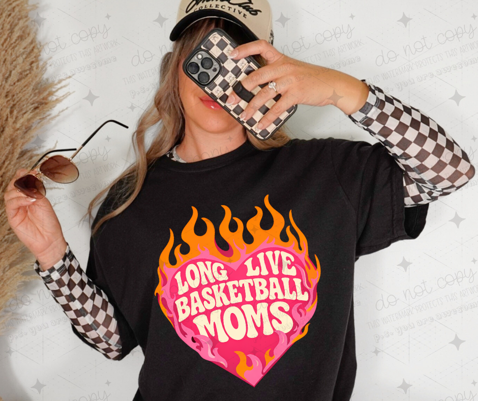 LONG LIVE BASKETBALL MOMS - DTF TRANSFER