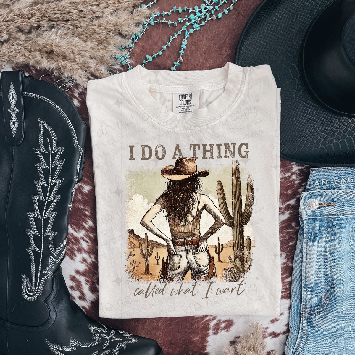 I DO A THING CALLED WHAT I WANT - DTF TRANSFER