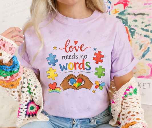 LOVE NEEDS NO WORDS DARK  - DTF TRANSFER