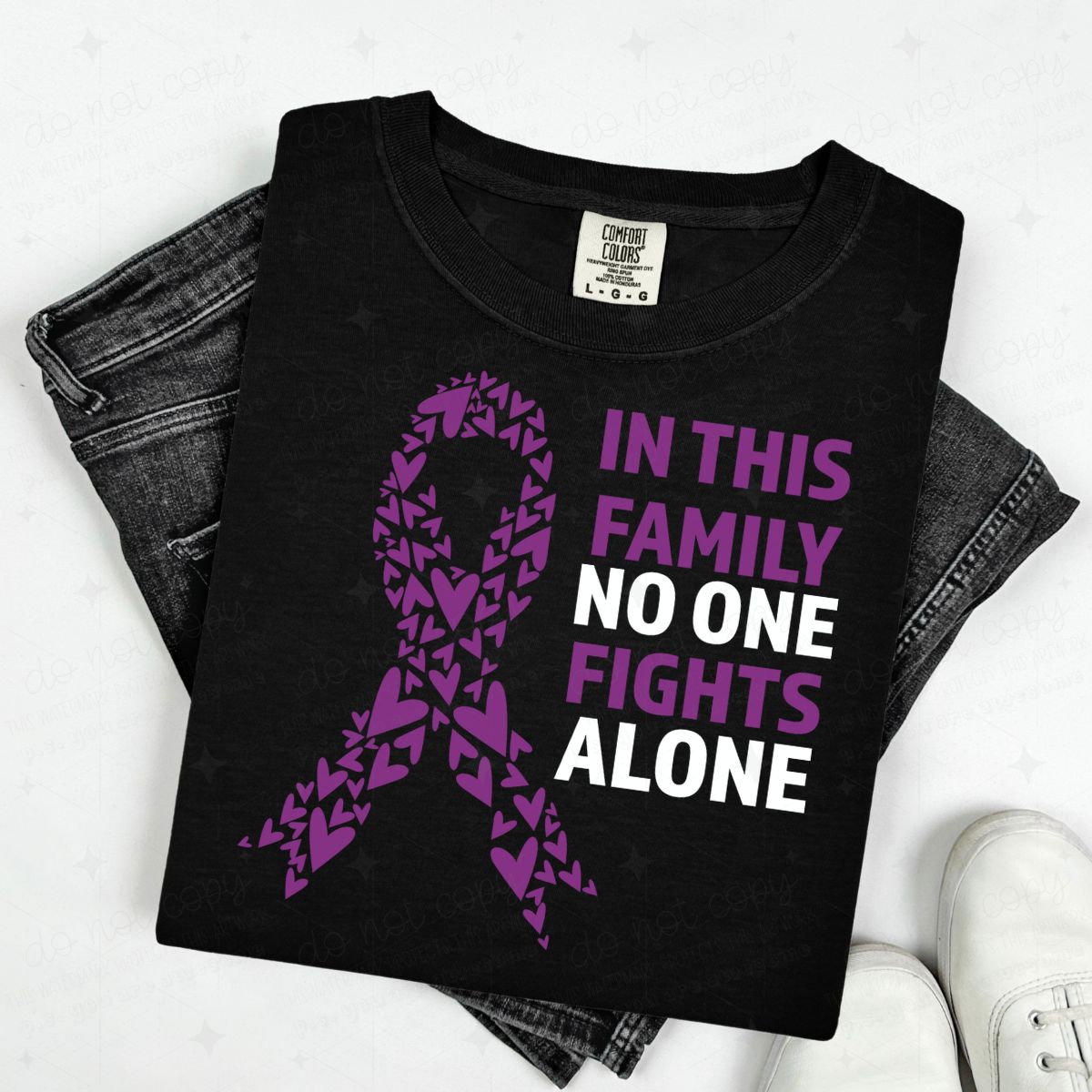 IN THIS FAMILY NO ONE FIGHTS ALONE - DTF TRANSFER